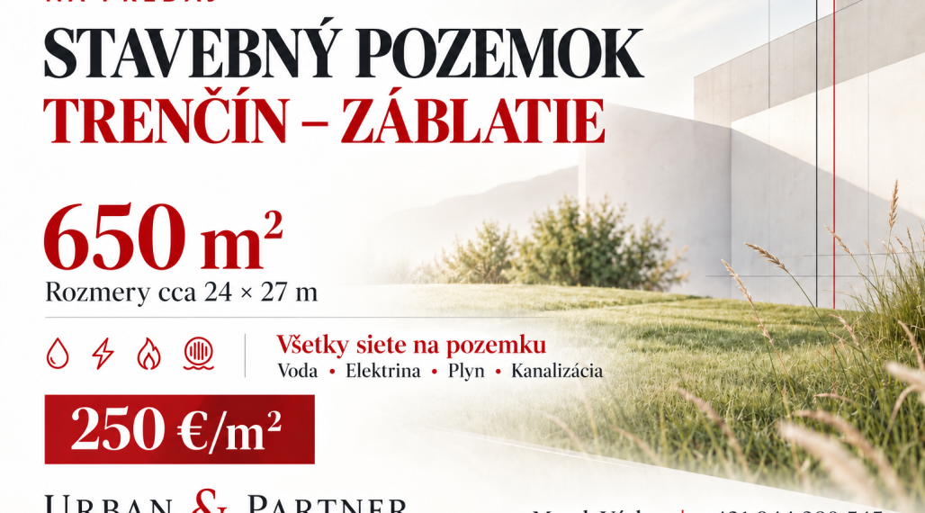 NA PREDAJ | STAVEBNÝ POZEMOK 650 m²  | TRENČÍN – ZÁBLATIE